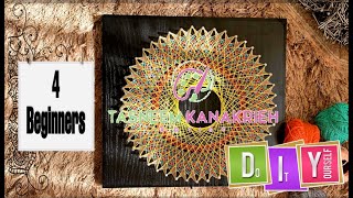 لوحة فنية | فن الرسم بالخيوط والمسامير | ماندالا | للمبتدئين  DIY String Art |4 Beginners | Mandala