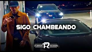 Fuerza Regida-Sigo Chambeando(Corrido 2019