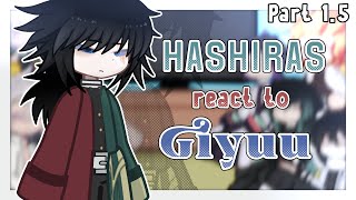 Hashiras React To Giyuu Part 1.5 Sanegiyuu Demon Slayer