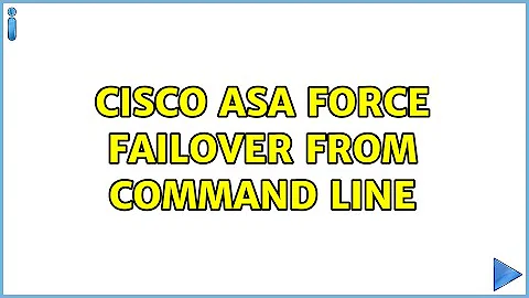 Cisco ASA force failover from command line