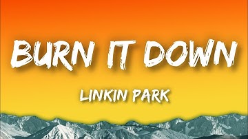 Thumbnail of Linkin Park - Burn It Down (Lyrics)