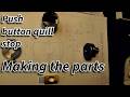 Making the rapid action quill stop