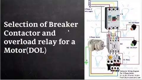 How to select the Breaker, Contactor and OLR rating for a Motor in DOL starter technique?