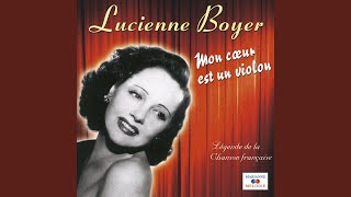 Video thumbnail of "Lucienne Boyer - La valse tourne"