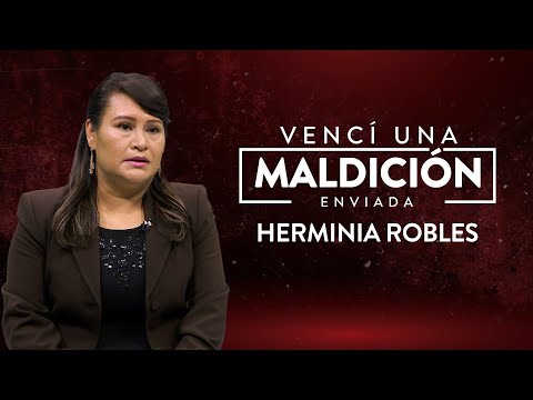 “Pasé 2 años buscando la cura…” Herminia Robles venció la maldición que le fue enviada