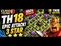 TH18 Best Attack Strategy 2026 3 Star Gameplay Clash 