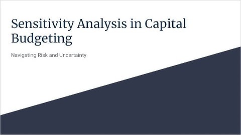 Sensitivity Analysis in Capital Budgeting: Navigating Risk and Uncertainty