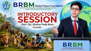 BRBM Global Peace Foundation | Introductory Video | One Earth, One Humanity, One Future