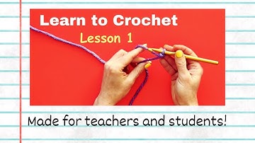 CROCHET FOR BEGINNERS LESSON 1 / CROCHET FOR KIDS  / Designed for teachers to use in the classroom!