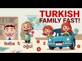 Learn Turkish Family Vocabulary in Minutes, Not Months