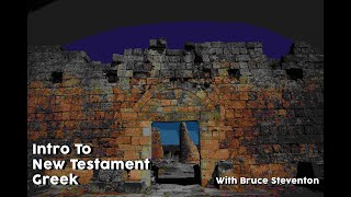 Intro to New Testament Greek Lesson  3
