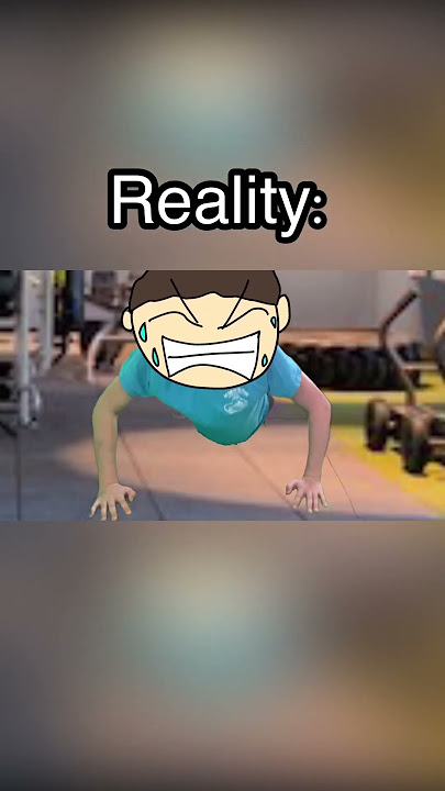 Expectation VS Reality: Doing Pushups