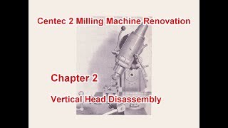 Centec 2 Milling Machine Renovation - Chapter 2