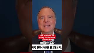 Sen. Schiff on Trump's 'Perverse' Epstein Cover-Up Scheme