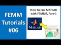 FEMM Tutorial #06: How to link MATLAB with FEMM? (Part-1)