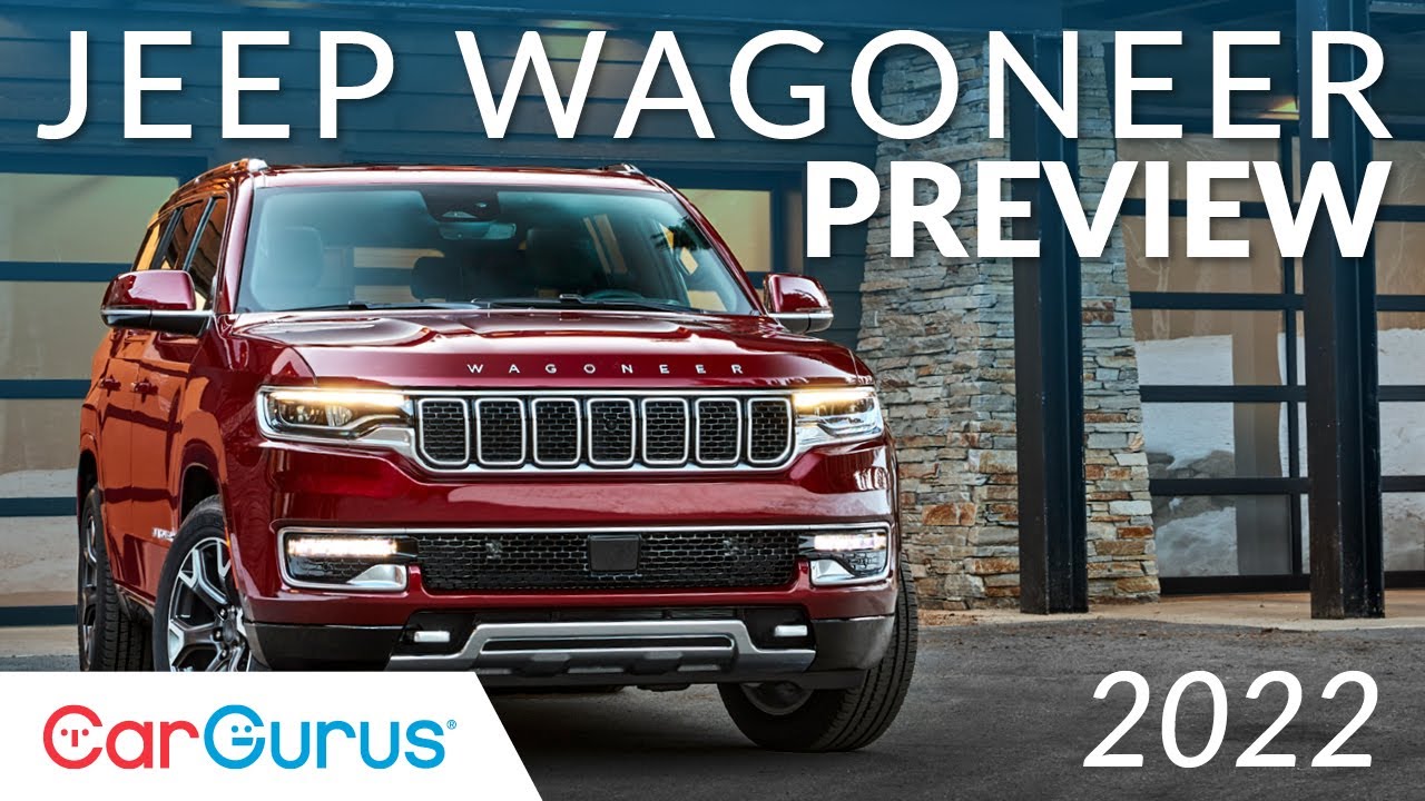 2022 Jeep Wagoneer and Grand Wagoneer Preview CarGurus YouTube