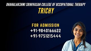 DHANALAKSHMI SRINIVASAN COLLEGE OF OCCUPATIONAL THERAPY TRICHY