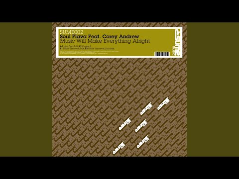 Corey Andrew — Music Will Make Everything Alright (feat. Corey Andrew) (Original Mix)