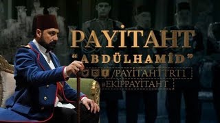 Payitaht Abdulhamid Soundtrack 2018 (New)