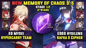 E0 Mydei Carry & E0 Hysilens Carry W/ Kafka (3 Stars) Memory Of Chaos 12 Honkai Star Rail 3.5