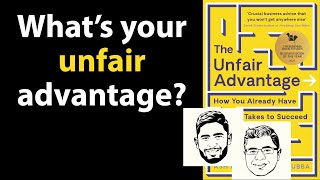 THE UNFAIR ADVANTAGE by Ash Ali and Hasan Kubba | Core Message