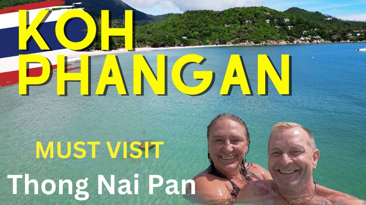 Paradise in Koh Phangan - Thong Nai Pan Revealed!