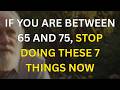 Why do many older people not live beyond 75? The action that determines their destiny.