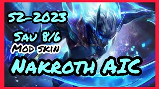 Mod Skin Nakroth AIC Mùa 2-2023 - Sau Cập Nhật Có Hiệu Ứng Âm Thanh || Trung Game TZ