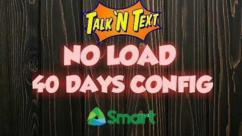 SMART TNT NO LOAD!!.. NEW SET UP!!..(40DAYS CONFIG)
