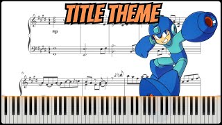 Mega Man 3 - Title Theme (Piano Arrangement + Sheets)