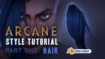 Arcane Style Tutorial Part 1: Hair (Blender 3.0 / EEVEE)