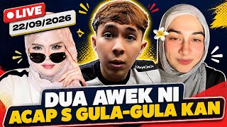 DUA AWEK INI ACAP S GULA-GULA KAN⁉️ 22.09.2026‼️