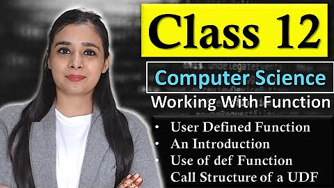 Working With Function - CBSE Class 12 CS - YouTube