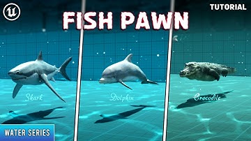 Unreal Engine 5: Fish Pawn Tutorial (Water Series)