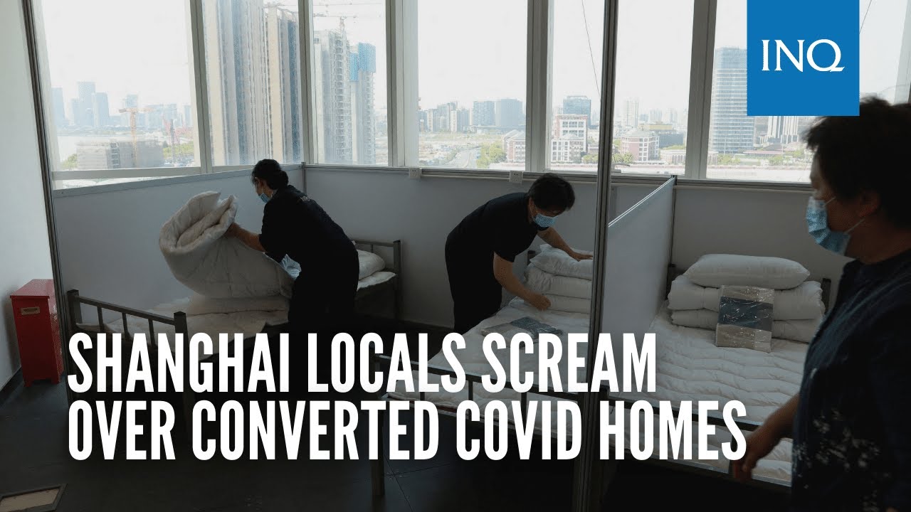Shanghai locals scream over converted COVID homes