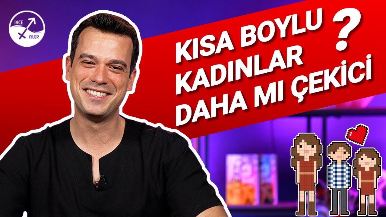 KISA BOYLU KADINLAR DAHA MI ÇEKİCİ?