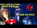 ONE OK ROCK FIRST LOVE version by UTADA HIKARU 宇多田ヒカル - LIVE【海外の反応】