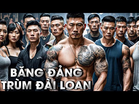 Phim Lẻ 2024 – BĂNG ĐẢNG TRÙM ĐÀI LOAN | Phim Hành Động Giang Hồ Xã Hội Đen | BIGTV 2023 mới nhất