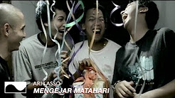 Video Mix - Ari Lasso - Mengejar Matahari | Official Video - Playlist 