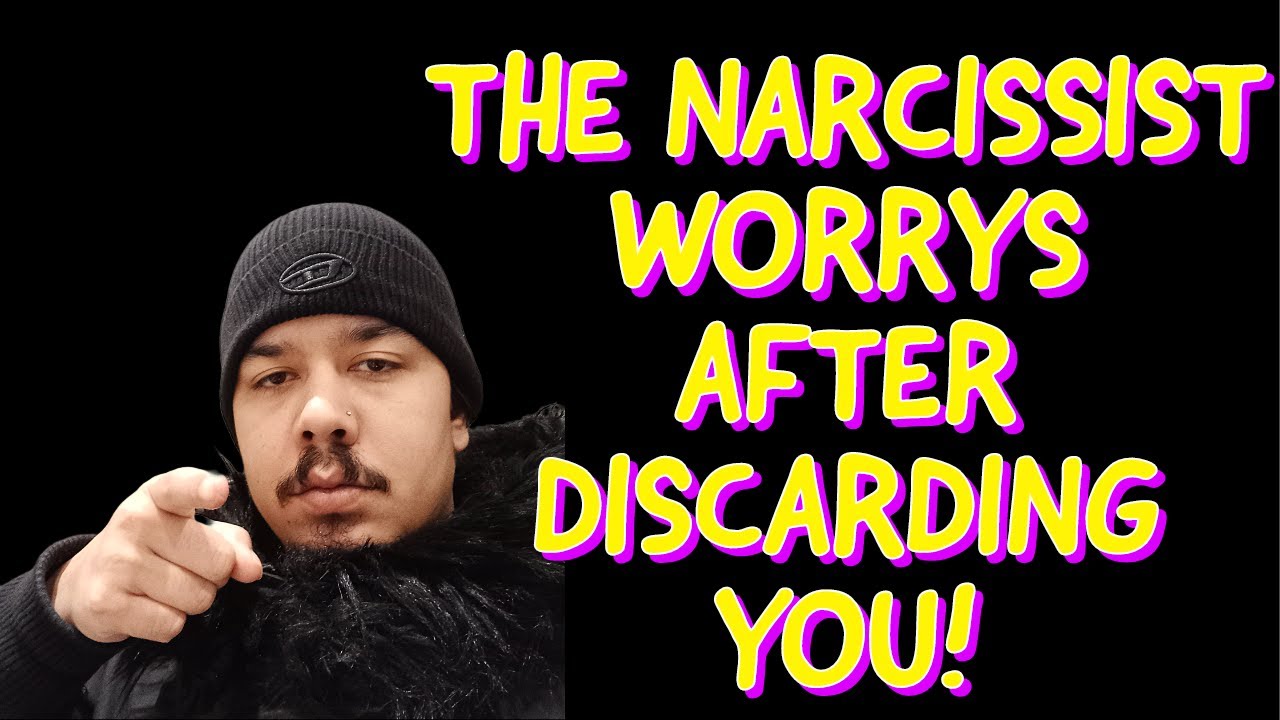 THE NARCISSIST WORRYS AFTER DISCARDING YOU‼️ - YouTube