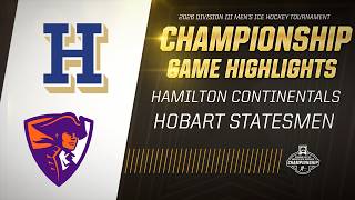 Hobart vs Hamilton | 2026 NCAA Division III Men's Ice Hockey National Championship - Game Highlights