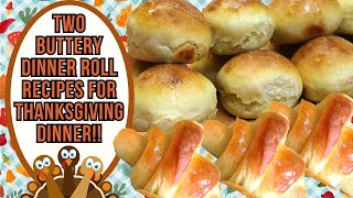 MASTER THE ART OF BUTTERY ROLLS: 2 THANKSGIVING RECIPES