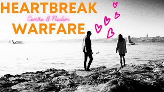 Cemre &amp; Nedim - Heartbreak Warfare