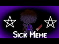 Sick  meme  william afton  fnaf