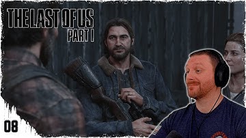 Family Reunion | The Last of Us Part 1 | First Playthrough - Part 08