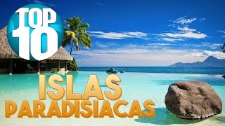 TOP 10  ISLAS PARADISÍACAS recomendadas por bloggers de viajes (MibauldeblogsTV)