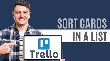 How To Sort Cards in a List In Trello | Quick Guide 2025