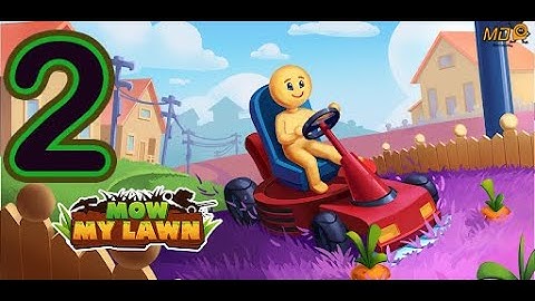 Mow My Lawn - Cutting Grass - Gameplay Walkthrough Part 2