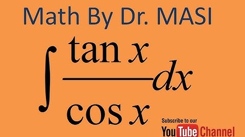 How to integrate tanx/cosx, indefinite integral, integration by substitution, calculus