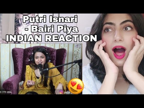 Indian Reaction to Bairi Piya by Putri (Isnari) DA4 with AW Band